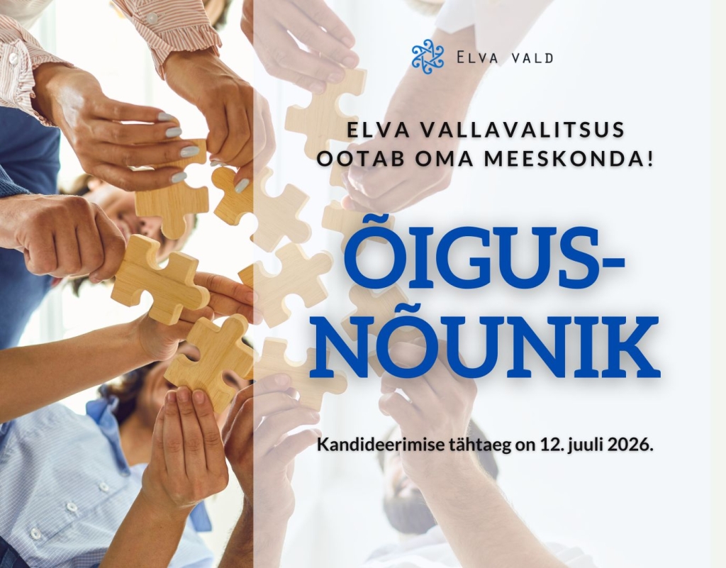 Elva Vallavalitsus otsib õigusnõunikku